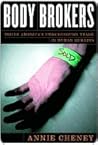 Body Brokers by Annie Cheney