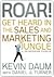 Roar! Get Heard in the Sale...