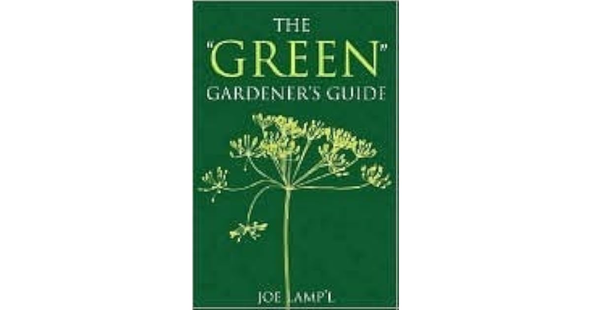 The Green Gardener's Guide by Joe Lamp'l