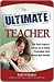 The Ultimate Teacher by Todd Whitaker
