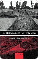Holocaust and the Postmodern (Kindle Edition)
