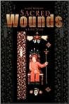 Sacred Wounds: A Love Story