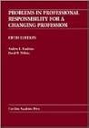 Problems in Professional Responsibility for a Changing Profession