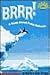 Brrr! a Book About Polar Animals
