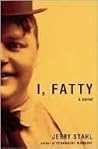I, Fatty