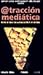Traccion Mediatica by Mercedes Cafiero