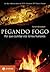 Pegando fogo: Por que cozin...
