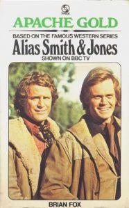 Apache Gold(Alias Smith and Jones)