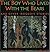 The Boy Who Lived with the ...