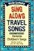 Sing Along Travel Songs: Fa...