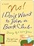 No! I Don't Want to Join a Book Club: Diary of a Sixtieth Year (Marie Sharp, #1)