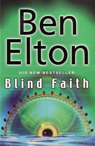Blind Faith By Ben Elton Blind Faith By Ben Elton