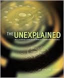 The Unexplained : An Illustrated Guide to the World's Paranormal Mysteries (Paperback)