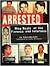 Arrested: Mugshots Of The F...