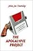 The Apocalypse Project by John Townley