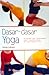 Dasar-Dasar Yoga by Vimla Lalvani