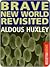 Brave New World Revisited by Aldous Huxley