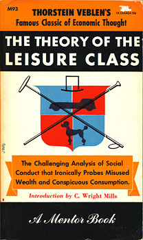 The Theory of the Leisure Class