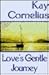 Love's Gentle Journey