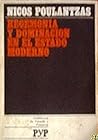Hegemonía y Dominación En El Estado Moderno (Cuadernos de Pasado y Presente PyP, #48) Hegemonía y Dominación En El Estado Moderno (Cuadernos de Pasado y Presente PyP, #48)