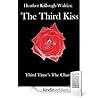 The Third Kiss by Heather Killough-Walden