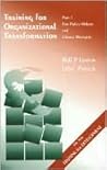 Training for Organizational Transformation: Part 1: For Policy-makers and Change Managers