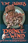 The Prince of the Wind by V.M. Jones