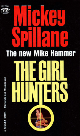 The Girl Hunters (Mike Hammer, #7)