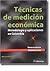 Tecnicas de medicion econom...
