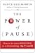 The Power of Pause: How to ...
