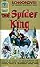 The Spider King