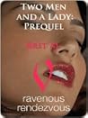 Two Men and a Lady Prequel by Brit M.
