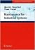 Maintenance for Industrial Systems (Springer Series in Reliability Engineering)