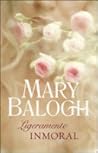 Ligeramente inmoral by Mary Balogh