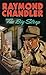 The Big Sleep by Raymond Chandler