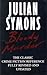 Bloody Murder by Julian Symons Bloody Murder by Julian Symons