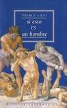 Si esto es un hombre by Primo Levi