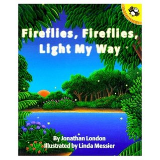 Fireflies, Fireflies, Light My Way (Picture Puffins)