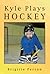 Kyle Plays Hockey