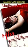 Miss April by Madison Hayes
