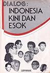 Dialog: Indonesia Kini dan Esok
