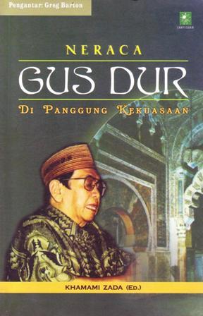 Neraca Gus Dur di Panggung Kekuasaan (Paperback)