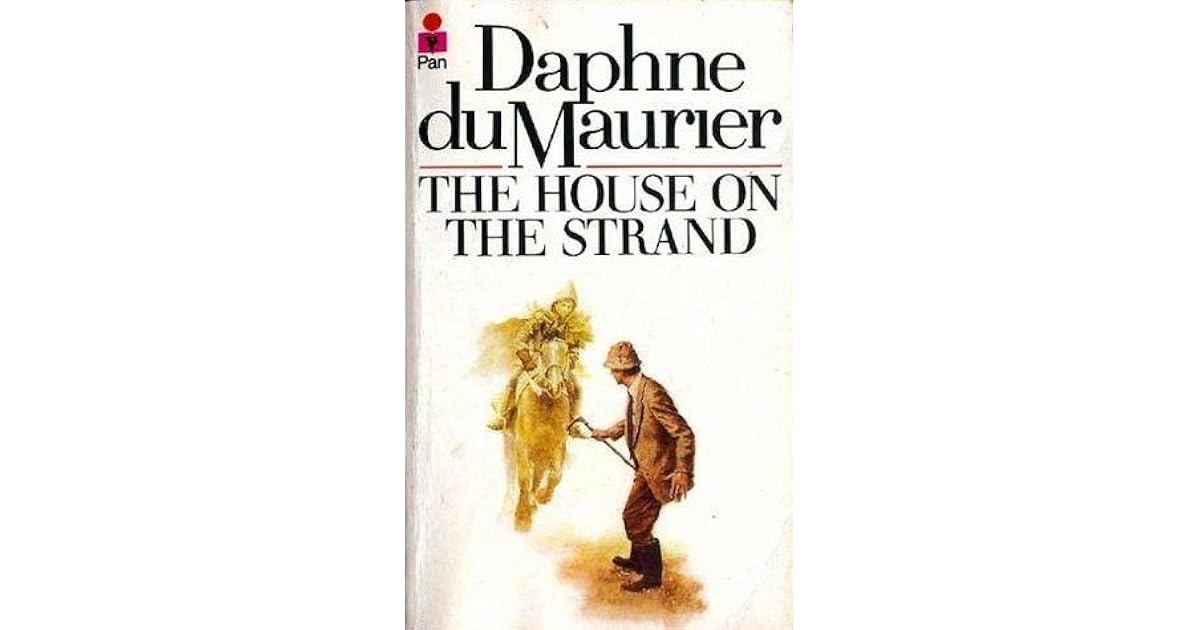 The House on the Strand by Daphne du Maurier