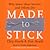 Made to Stick: Why Some Ideas Survive and Others Die