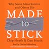 Made to Stick: Wh...