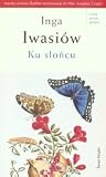 Ku słońcu Ku słońcu