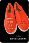 Orange Is the New Black by Piper Kerman