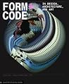 Form+Code in Design, Art, and Architecture