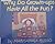 Why Do Grown-Ups Have All t...