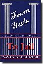 From Yale to Jail by David T. Dellinger
